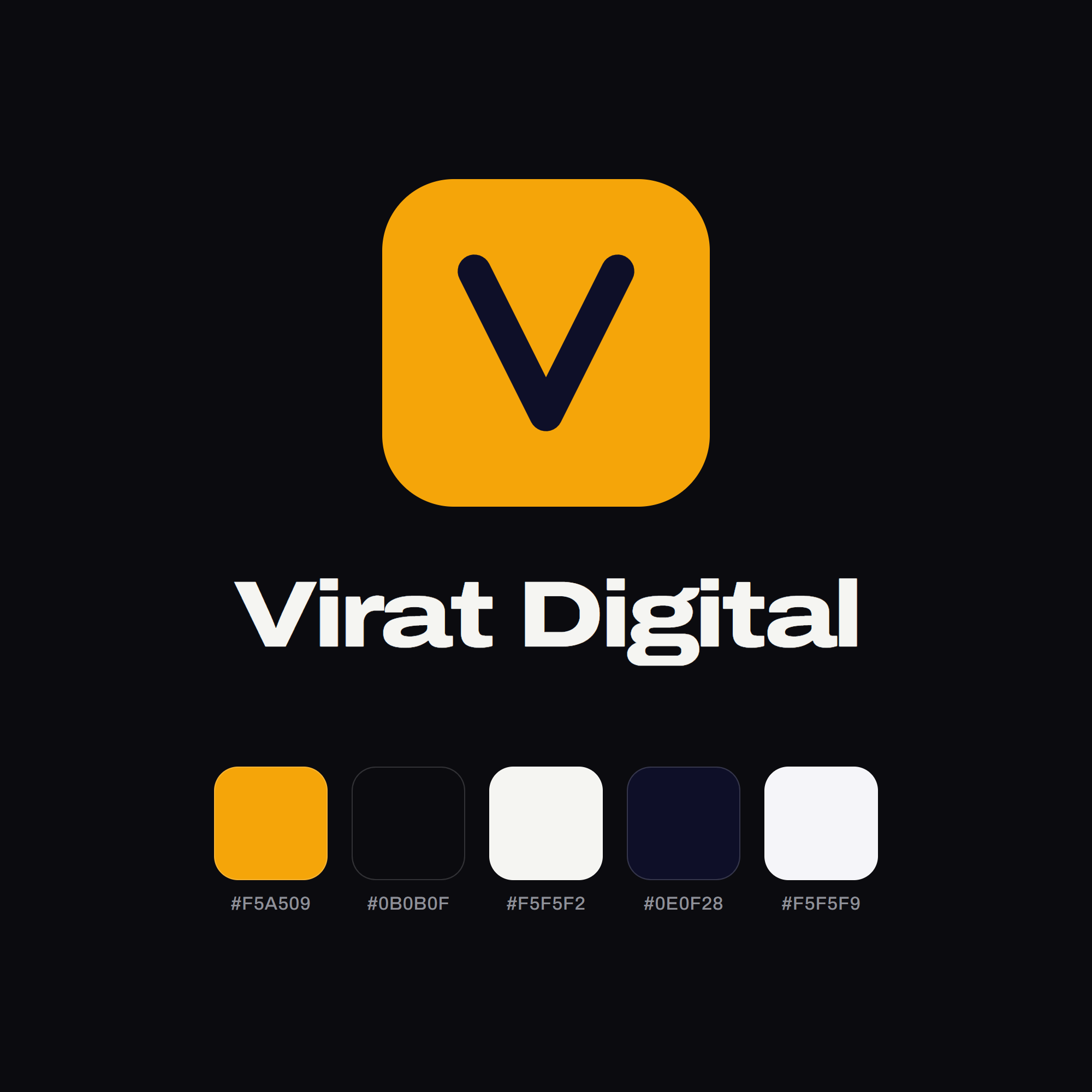 The Virat Digital identity on near-black. A marigold square holding a dark V, the wordmark "Virat Digital" in wide, heavy type, and the five brand colours in a row with their hex codes.